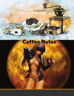 Coffee Notes: Coffee Tasting Logbook to Record Tasting Notes and Details of Your Favorite Brews